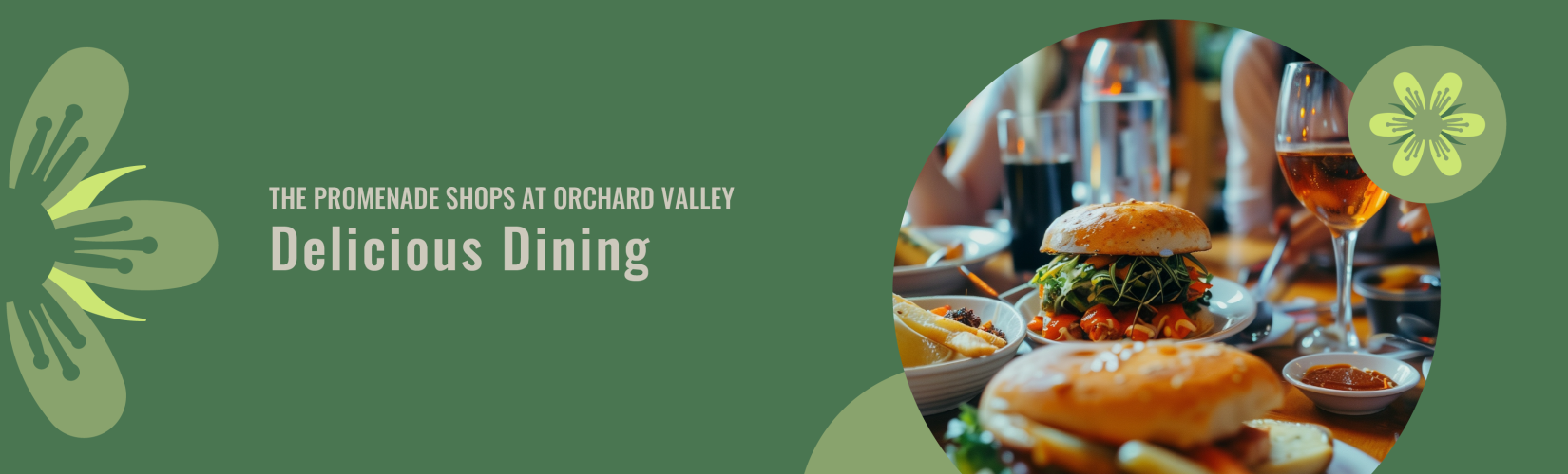 The Promenade Shops at Orchard Valley Delicious Dining